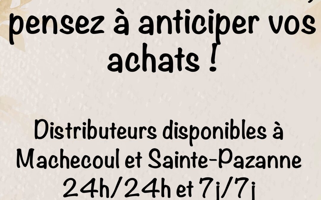 Mardi 11 novembre – nos distributeurs restent à votre disposition !