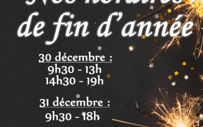 Horaires de fin d&rsquo;année