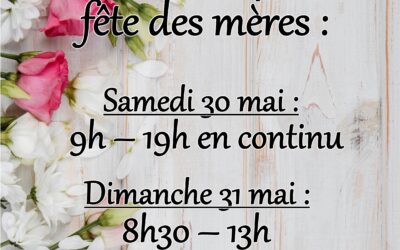 La fête des mères, c&rsquo;est dimanche 31 mai !
