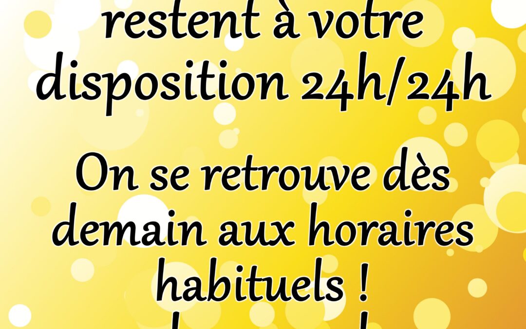 Mardi 14 juillet – nos distributeurs restent à votre disposition !